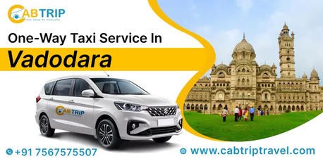 Vadodara, Travel, One-Way Taxi Service In Vadodara &ndash; Affordable & Reliable Cab Booking