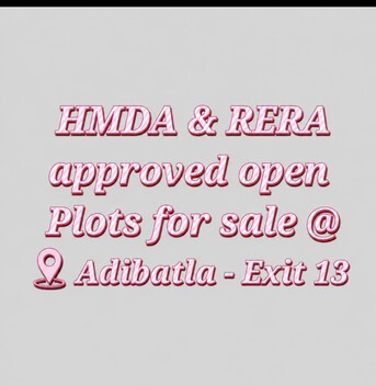 Hyderabad, Residential Plots, INR 35000,  200 Sq. Yard,  HMDA & RERA  APPROVED Open Plots For Sale @ Adibatla