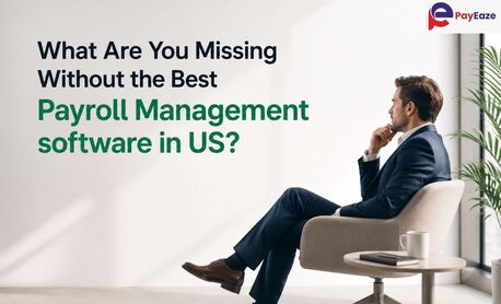 New York, Business, What Are You Missing Without The Best Payroll Management Software In US?