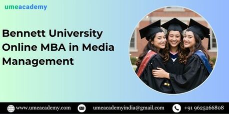 Noida, Lessons Offered, Bennett University Online MBA In Media Management