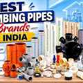 INR 999,  Best Plumbing Pipes Brands In India