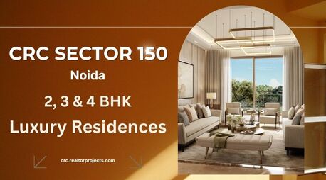 Noida, Real Estate For Sale, INR 10000000,  2 BR,  1234 Sq. Feet,  Upcoming CRC Sector 150 Project In Noida With World-Class Amenities