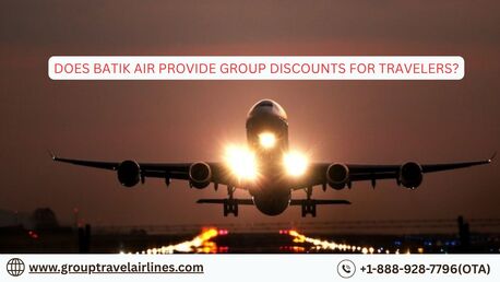 New York, Travel, Does Batik Air Provide Group Discounts For Travelers?