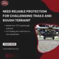 Need Reliable Protection For Challenging Trails And Rough Terrain?