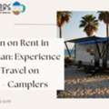 Caravan On Rent In Rajasthan: Experience Luxury Travel On Wheels - Camplers