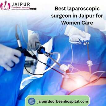 Jaipur, Health, Best Laparoscopic Surgeon In Jaipur For Women Care
