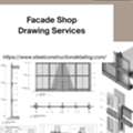 Get Professional Facade Shop Drawing Services In San Diego.