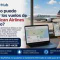¿Cómo Puedo Seguir Los Vuelos De American Airlines En Vivo?