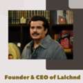 Founder & CEO Of Lalchnd