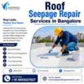 Roof Seepage Repair Services In Bangalore