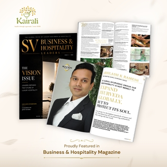 Kerala, Health, Kairali Ayurvedic Group Featured In SV Business & Hospitality Leaders Magazine