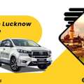 Ayodhya To Lucknow Cab Service &ndash; Safe & Affordable Taxi Booking With Mr. Cabby
