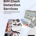 Advanced BIM Clash Detection Services For Efficient Project Delivery