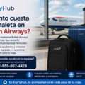 ¿Cuánto Cuesta Una Maleta En British Airways?