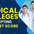 Top Medical Colleges Accepting Low NEET Score 2026