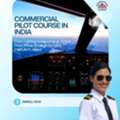 Ready To Command The Skies? Commercial Pilot Course In India