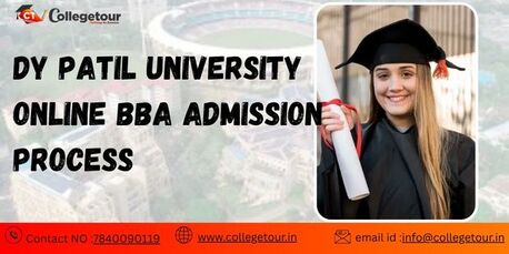 Navi Mumbai, Lessons Offered, DY PATIL UNIVERSITY ONLINE Bba Admission  Process