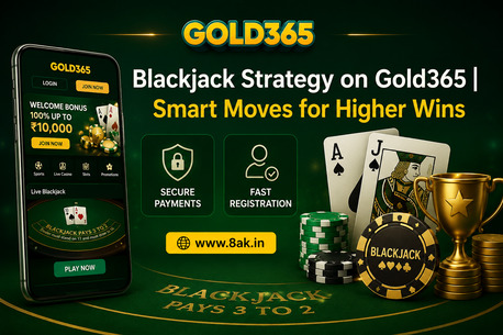 Pune, Business, Blackjack Strategy On Gold365 | Smart Moves For Higher Wins