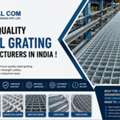 High-Quality Steel Grating Manufacturers In India