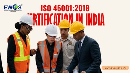 New Delhi, Business, ISO 45001 Certification In India | EWCS Cert
