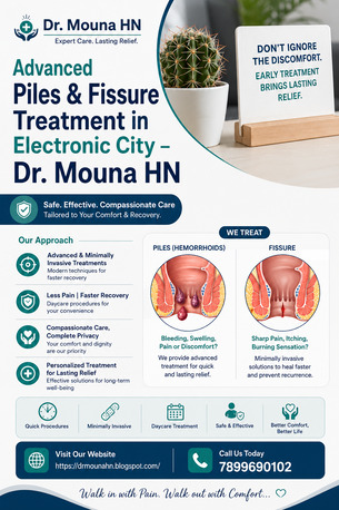 Bangalore, Health, Advanced Piles & Fissure Treatment In Electronic City &ndash; Dr. Mouna HNl
