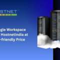 Grab Google Workspace India From Hostnetindia At A Budget-friendly Price