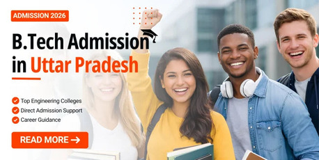 Lucknow, Education, Direct BTech Admission In Uttar Pradesh: Top Colleges & Placements