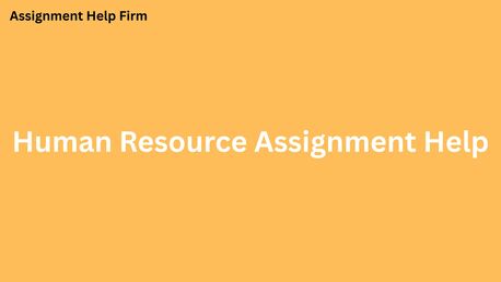 Sydney, Education, Top-quality Human Resource Assignment Help By Australian Experts