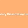 How To Get Expert History Dissertation Writing Help