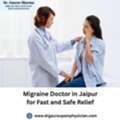 Migraine Doctor In Jaipur For Fast And Safe Relief