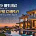 Get High Returns With A Luxury Home Investment Company In Real Estate Assets