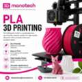 Get High-Performance PLA 3D Printing | 3D Monotech