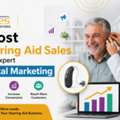 Boost Hearing Aid Sales With Expert Digital Marketing