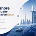 Offshore Company Formation Dubai &ndash; Quick & Hassle-Free Setup