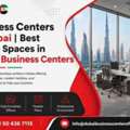 Business Centers In Dubai | Best Office Spaces In Dubai Business Centers