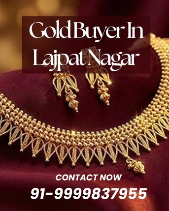 Mumbai, Items Wanted, Want To Sell Gold At Best Price To Trusted Gold Buyer In Lajpat Nagar?