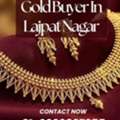 Want To Sell Gold At Best Price To Trusted Gold Buyer In Lajpat Nagar?