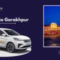Lucknow To Gorakhpur Cab Booking &ndash; One Way & Round-Trip Taxi Service