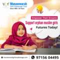 Girls Orphanages In Tamilnadu | Munawwarah Girls Orphanage Trust