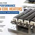 Looking For High-Performance Open Coil Heaters For Industrial Applications