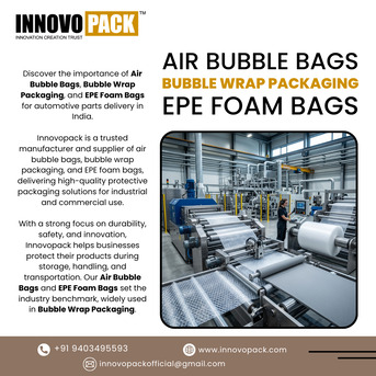 Mumbai, Materials, Air Bubble Bags, Bubble Wrap Packaging And EPE Foam Bags By Innova Pack