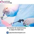 Best Doctor For Hysterectomy In Jaipur For Safe Care