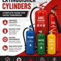 Complete Guide To Fire Extinguisher Cylinders For Industrial, Commercial & Residential Fir
