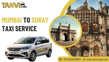 Mumbai, Travel, Hire Mumbai To Surat Taxi Service - Tanvi Cabs