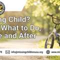 Missing Child? Know What To Do, Before And After