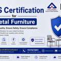 BIS Certification For Metal Furniture
