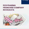 PCD Pharma Franchise Company In Kolkata