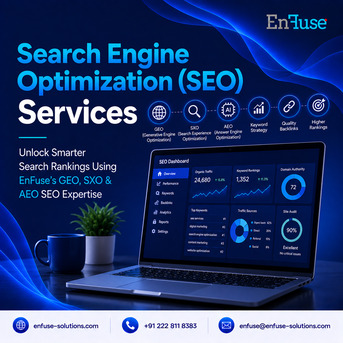 Mumbai, Marketing, Unlock Smarter Search Rankings Using EnFuse&rsquo;s GEO, SXO & AEO SEO Expertise