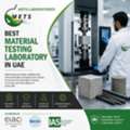 Material Testing Laboratory Near Me UAE For Fast And Reliable Results