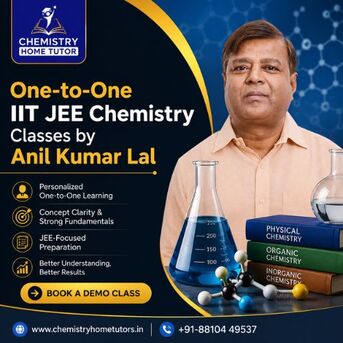 New Delhi, Education, One-to-One IIT JEE Chemistry Classes By Anil Kumar Lal